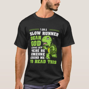 Camiseta Sou Uma Maratona De Tartaruga Lenta Correndo