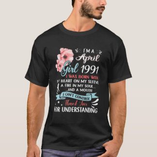 Camiseta Sou uma menina de abril de 1991 aniversário de 30 