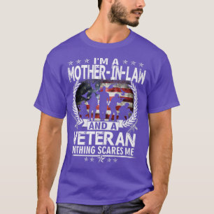 Camiseta Sou Uma Motherinlaw E Um Veterano Nada Me Assusta