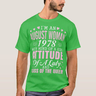 Camiseta Sou Uma Mulher De Agosto De 1978 Com Mente De Uma 