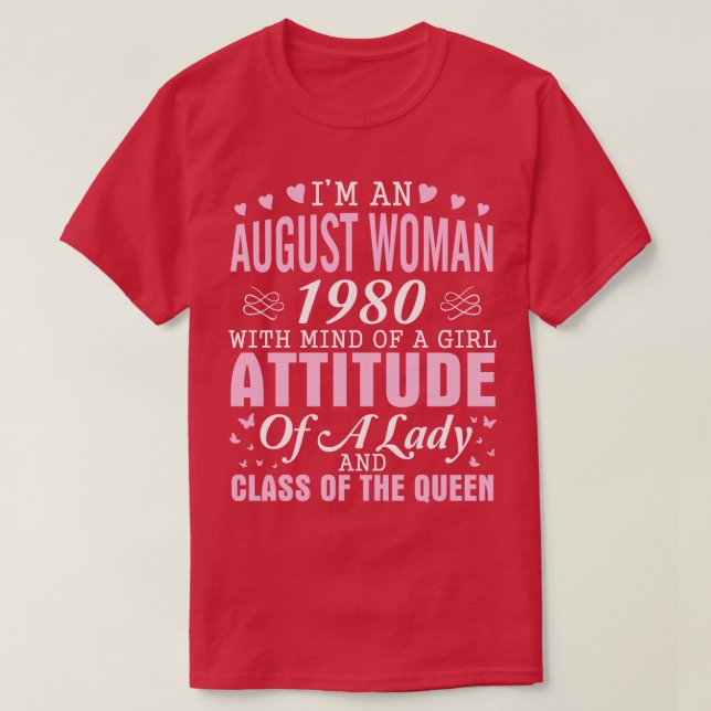 Camiseta Sou Uma Mulher De Agosto De 1980 Com Mente De Uma  (Frente do Design)