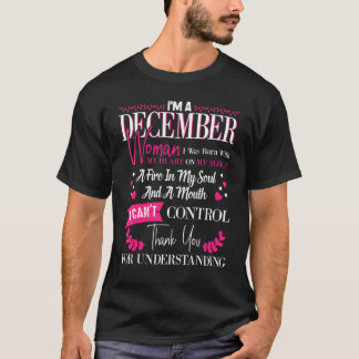 Camiseta Sou uma mulher de dezembro, Aniversário, Eu fui Na