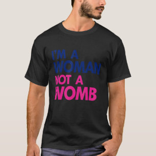 Camiseta Sou uma mulher, não uma mulher, feminista, mulher,
