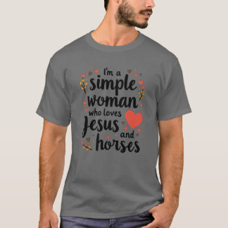 Camiseta Sou uma mulher simples que ama Jesus e cavaleiros