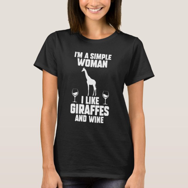 Camiseta Sou uma mulher simples que gosto de girafas e vinh (Frente)