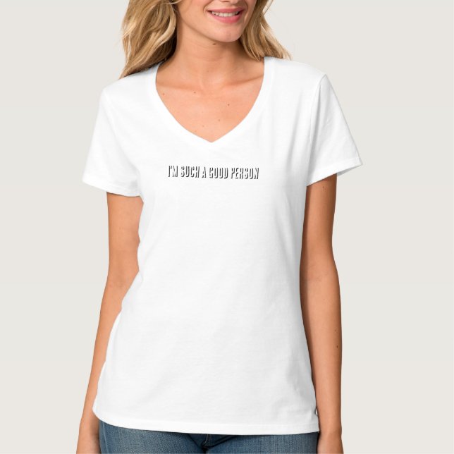 Camiseta Sou uma pessoa tão boa (Frente)
