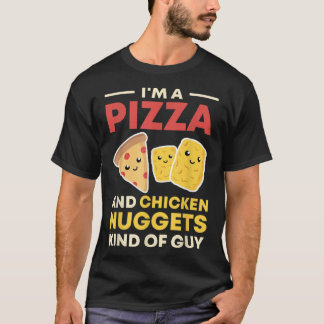 Camiseta Sou uma Pizza e Nuggets de frango.