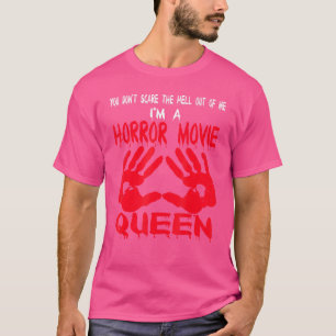 Camiseta Sou uma rainha de filmes de terror presente de fil