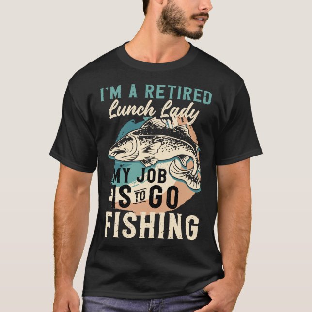 Camiseta Sou Uma Senhora Que Servia Almoço Aposentada Meu T (Frente)
