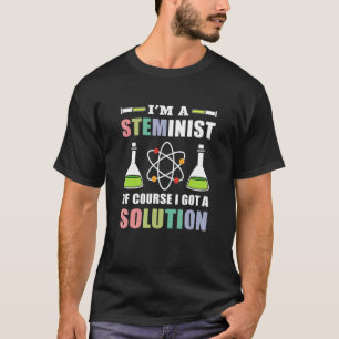 Camiseta Sou uma Steminis, é claro que tenho uma solução St