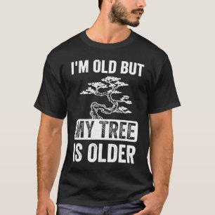 Camiseta Sou Velho Mas Minha Árvore é Mais Velha Bonsai Jap