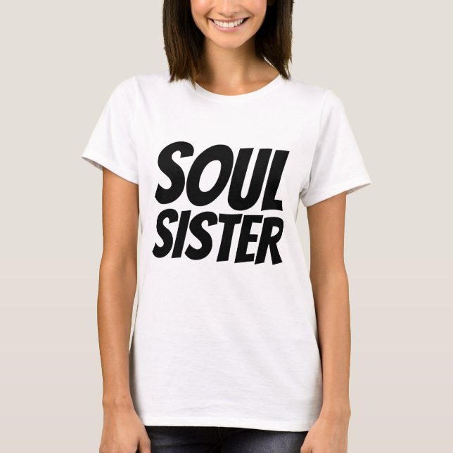 Camiseta Soul SISTER T-shirts (Frente)