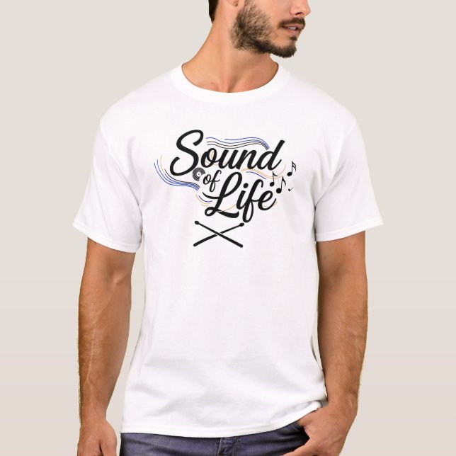 Camiseta Sound of Life – Musician Guitarist Drummer T-Shirt (Frente)