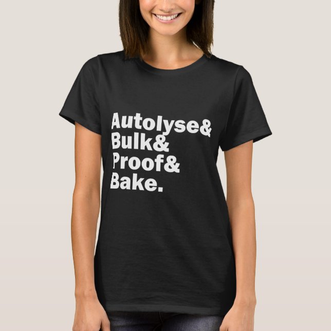 Camiseta Sourdough Autolyse Baking Bread Bakers (Frente)