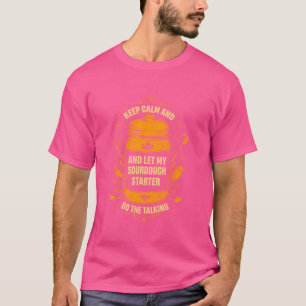 Camiseta Sourdough Baker Sourdough Pão Homemado Sto