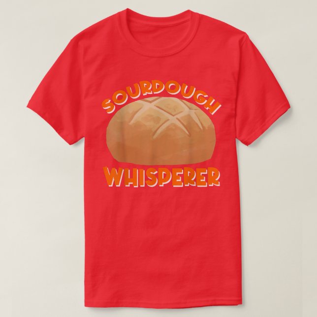 Camiseta Sourdough Whisperer Bread Baking (Frente do Design)