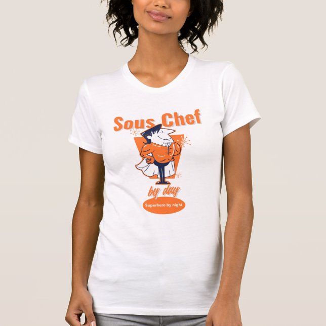 Camiseta Sous Chef by Day, Super-herói da Noite (Frente)