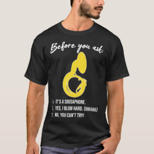Camiseta Sousaphone ANTES DE PERGUNTAR mães Sousaphone Engr