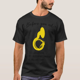 Camiseta Sousaphone antes de você perguntar Sousaphone cont