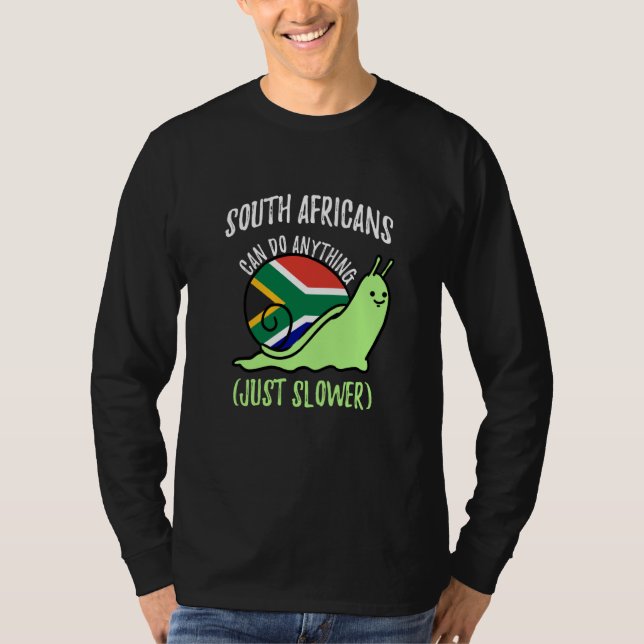 Camiseta South Africans Can Do Anything Just Slower (Frente)