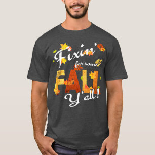 Camiseta Southern ThemedAutumnFiin for Some Fall Yall
