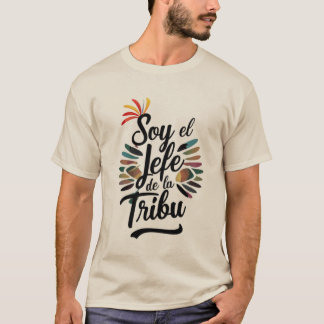 Camiseta Soy el Jefe de la Tribu