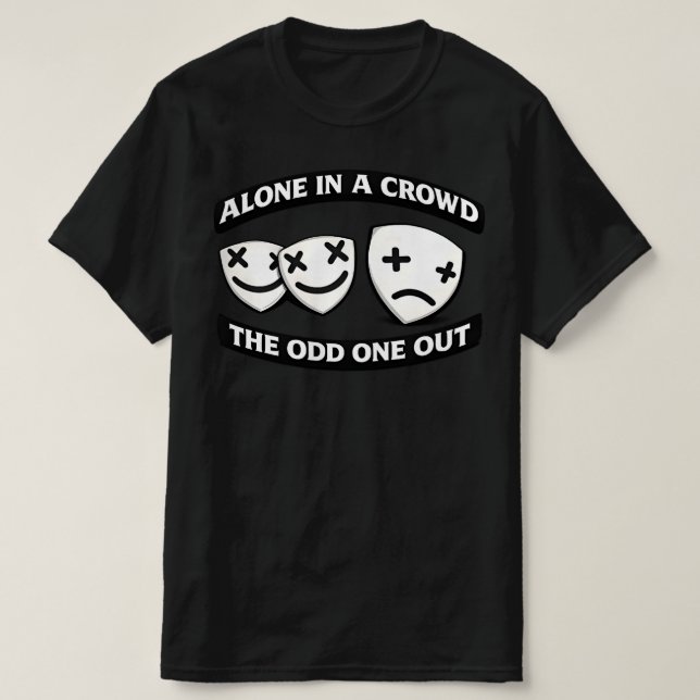 Camiseta Sozinho Em Uma Multidão Diferente Gráfico Urbano (Frente do Design)