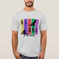 Sozinho no Woods T-Shirt