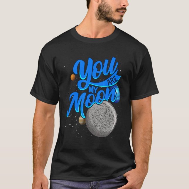 Camiseta Space Valentines Day You Are My Moon (Frente)