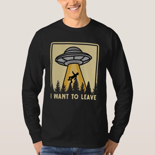 Camiseta Spaceship Taking Person I Want To Leave (Frente)