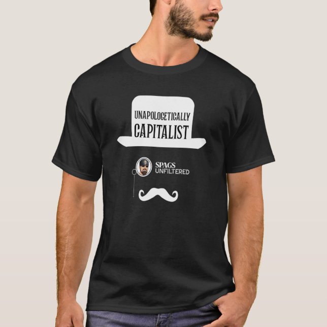Camiseta Spags Unfiltered  Unapologetically Capitalist (Frente)