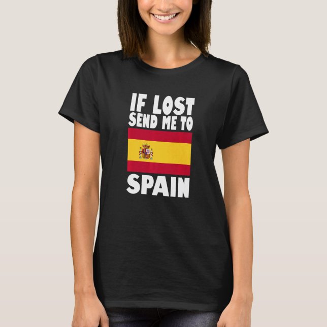 Camiseta Spain Flag Design  If lost send me to Spain Premiu (Frente)