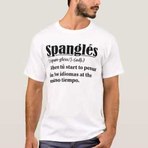 Camiseta Spanglés Funny Definição Bilíngue