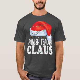 Camiseta Spanish Teacher Claus Christmas Funny Matching Cos