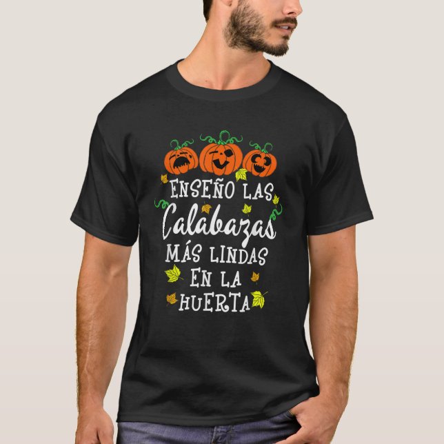 Camiseta Spanish Teacher I Teach Cutest Pumpkins In Patch H (Frente)