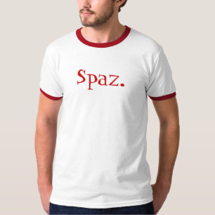 Camiseta Spaz. É você um?