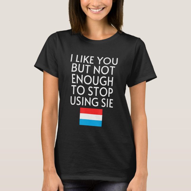 Camiseta Speak German Luxembourg Flag Sie Du Luxembourger 1 (Frente)