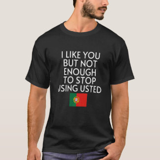 Camiseta Speak Spanish Portugal Flag Usted Tu Portuguese