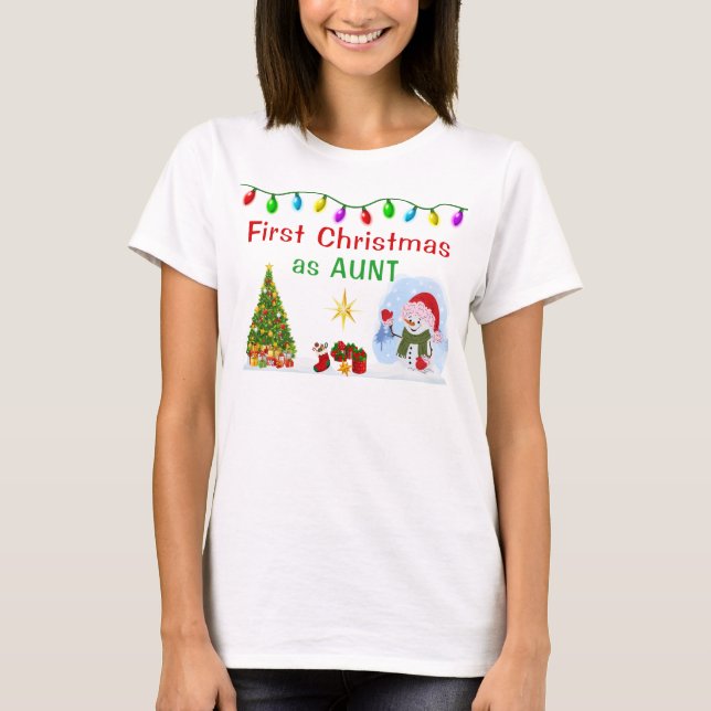 Camiseta Special Order First Christmas as Aunt Shirt (Frente)