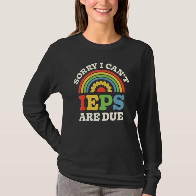 Camiseta SPED Teacher IEP Sorry I Can't Special Education S (Frente)