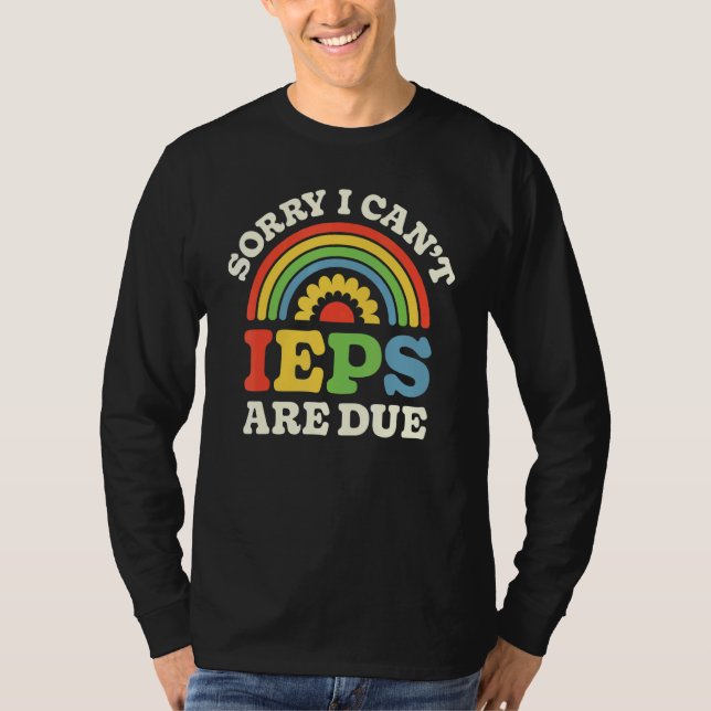 Camiseta SPED Teacher IEP Sorry I Can't Special Education S (Frente)