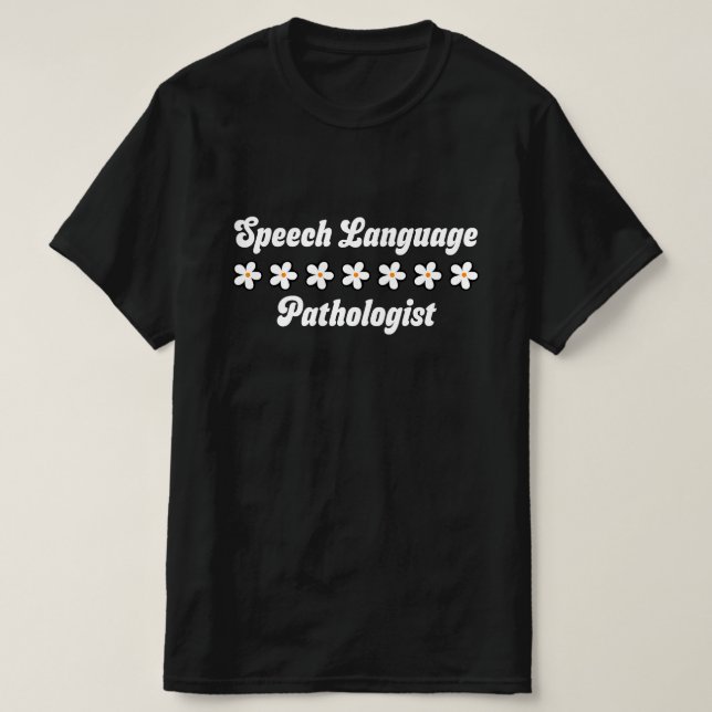 Camiseta Speech Language Pathologist Retro Daisy Flower (Frente do Design)