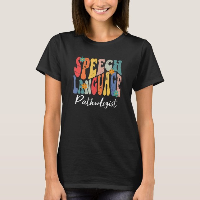 Camiseta Speech Language Pathologist SLP Speech Therapy Pat (Frente)