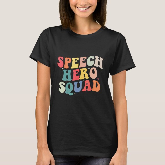 Camiseta Speech Language Pathologist Speech Hero Squad  SLP (Frente)