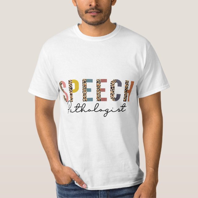 Camiseta Speech Pathologist, SLP Month, SLP Appreciation  (Frente)