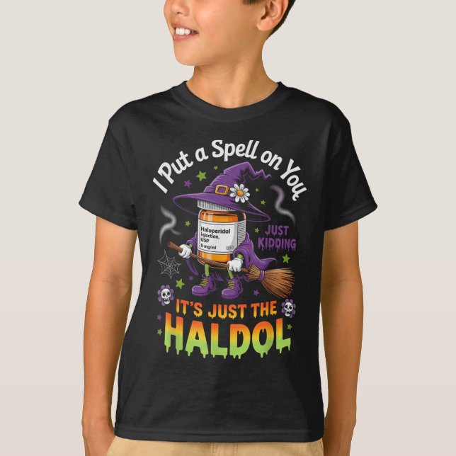 Camiseta Spell Just Kidding Haldol Halloween Nurse Rn Icu  (Frente)