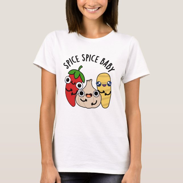 Camiseta Spice Spice Baby Engraçado Comida Pun (Frente)
