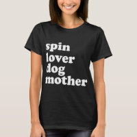 Spin Lover Dog Madre Funny Workout Gym Love Spinn