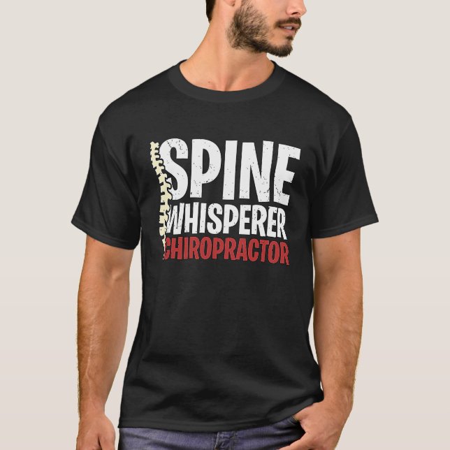 Camiseta Spine Whisperer Chiropractor Physical Therapist Ch (Frente)