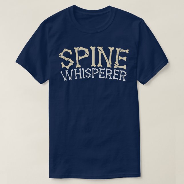 Camiseta Spine Whisperer Funny Chiropractor Gift 1 (Frente do Design)